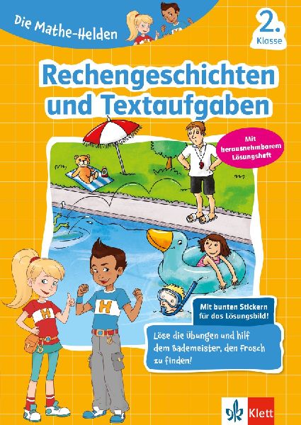 Die Mathe-Helden Rechengeschichten und Textaufgaben 2. Klasse. Mathematik in der Grundschule