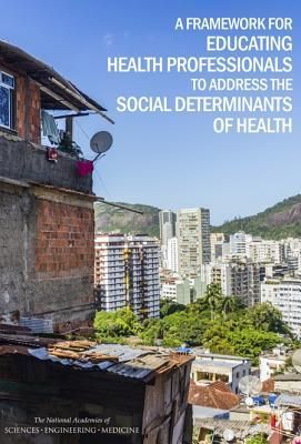 A Framework for Educating Health Professionals to Address the ...