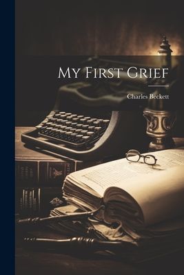My First Grief