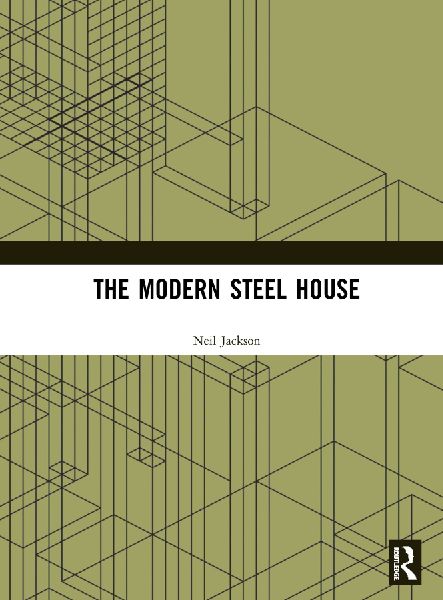 The Modern Steel House
