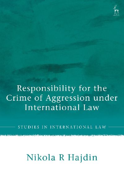 Responsibility for the Crime of Aggression Under International Law