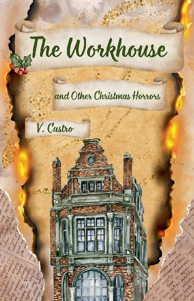 The Workhouse and Other Christmas Horrors
