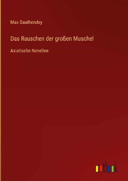 Das Rauschen der großen Muschel