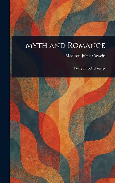 Myth and Romance