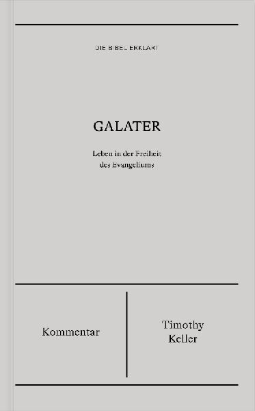 Galater | Kommentar (Die Bibel erklärt)