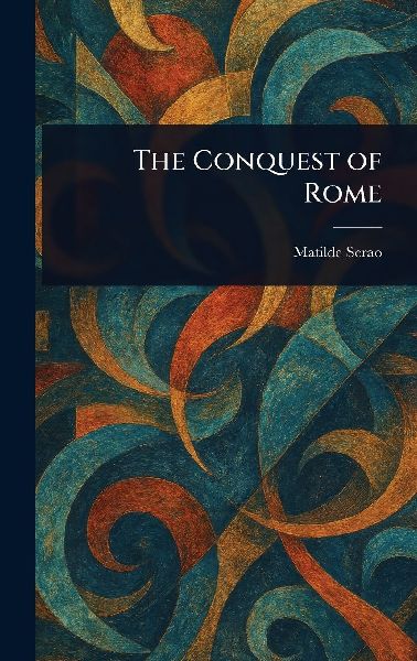 The Conquest of Rome