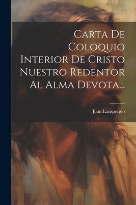 Carta De Coloquio Interior De Cristo Nuestro Redentor Al Alma ...