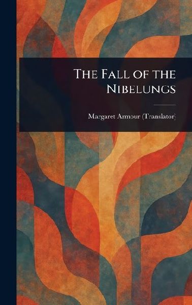 The Fall of the Nibelungs