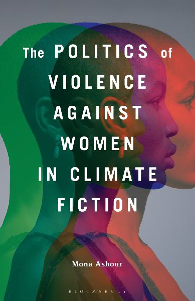 The Politics of Violence Against Women in Climate Fiction