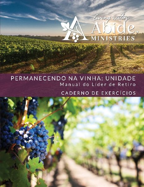 Abiding in the Vine / Unity - Workbook (& Leader Guide) - ...
