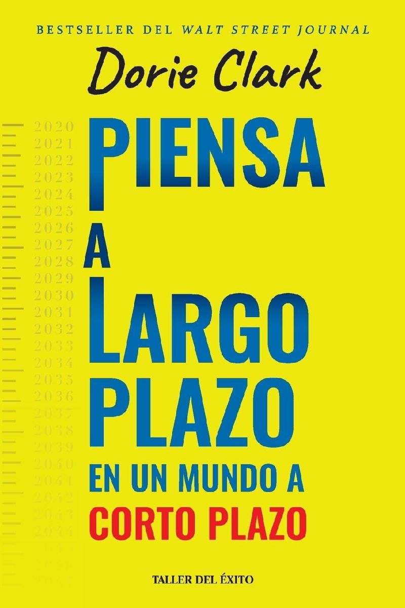 Piensa a largo plazo en  un mundo a corto plazo