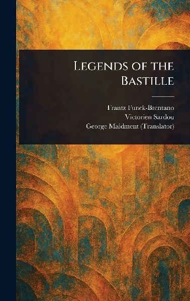 Legends of the Bastille
