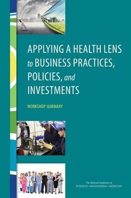 Applying a Health Lens to Business Practices, Policies, and In...