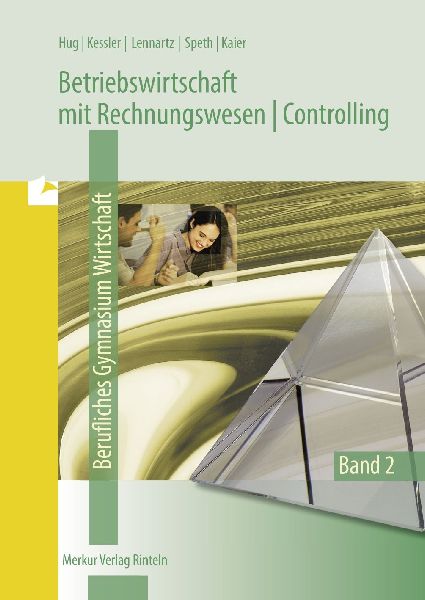 Betriebswirtschaftslehre mit Rechnungswesen /Controlling 2.. B...