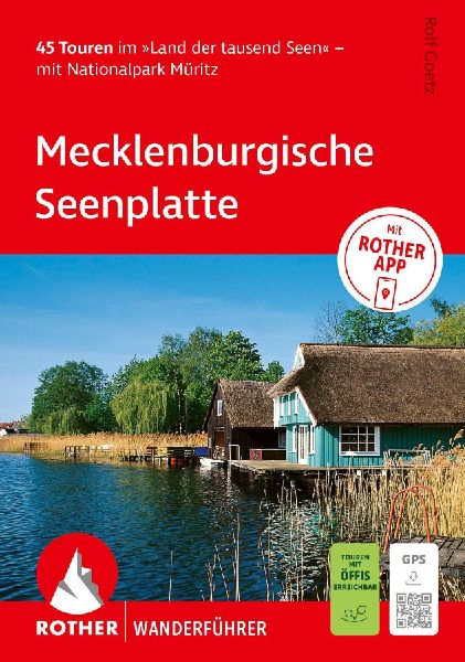 ROTHER Wanderführer Mecklenburgische Seenplatte. 45 Touren im...