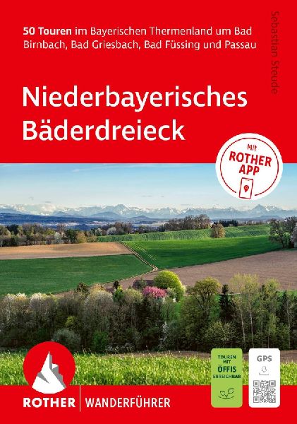 ROTHER Wanderführer Niederbayerisches Bäderdreieck. 50 Toure...