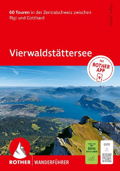 ROTHER Wanderführer Vierwaldstättersee. 60 Touren in der Zen...