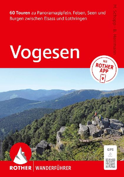 ROTHER Wanderführer Vogesen. 60 Touren zu Panoramagipfeln, Fe...