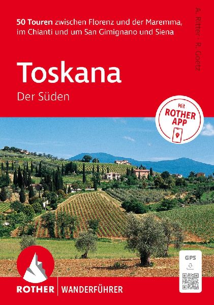 ROTHER Wanderführer Toskana - Der Süden. 50 Touren zwischen ...