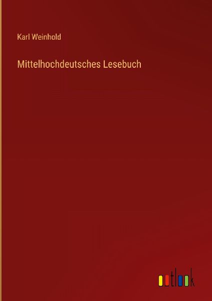Mittelhochdeutsches Lesebuch