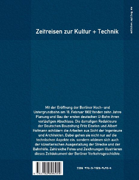 Die elektrische Hoch- und Untergrundbahn in Berlin