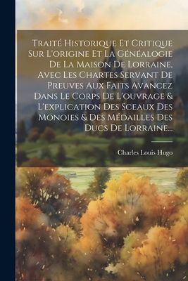 Traité Historique Et Critique Sur L'origine Et La Géné...