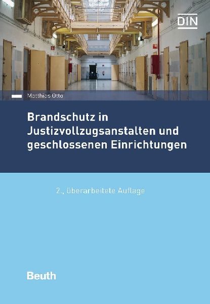 Brandschutz in Justizvollzugsanstalten und geschlossenen Einri...