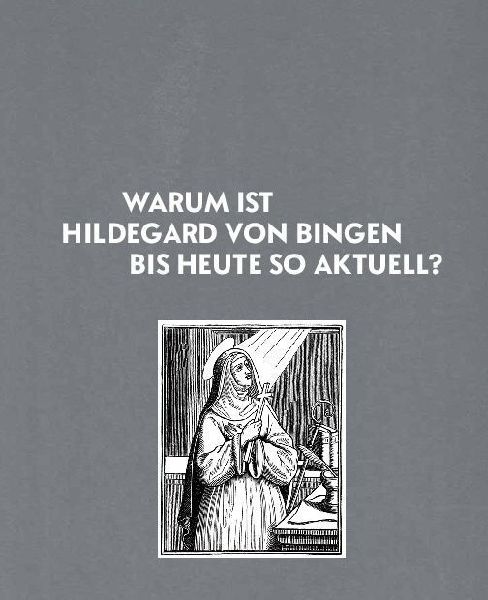 Hildegard von Bingen - Heilwissen und Rezepte für Ihr Wohlbefinden
