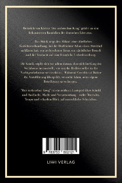 Heinrich von Kleist: Der zerbrochne Krug. Vollständige Neuausgabe