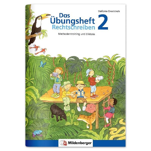 Das Übungsheft 2 - Rechtschreiben