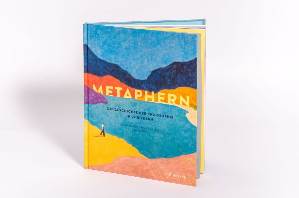 Metaphern. Die Geschichte der Philosophie in 24 Bildern