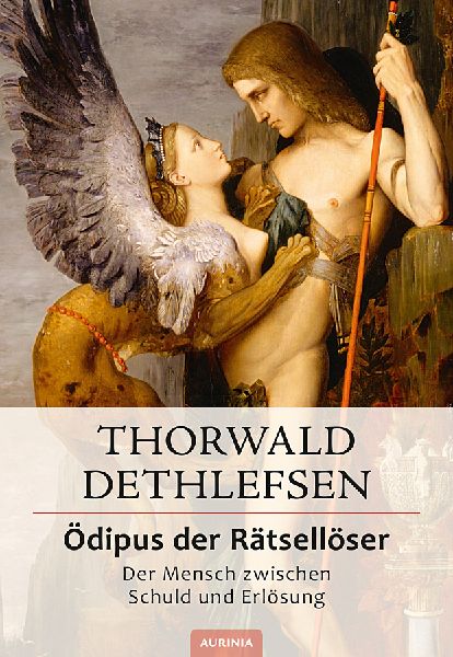 Ödipus der Rätsellöser - Der Mensch zwischen Schuld und Erl...