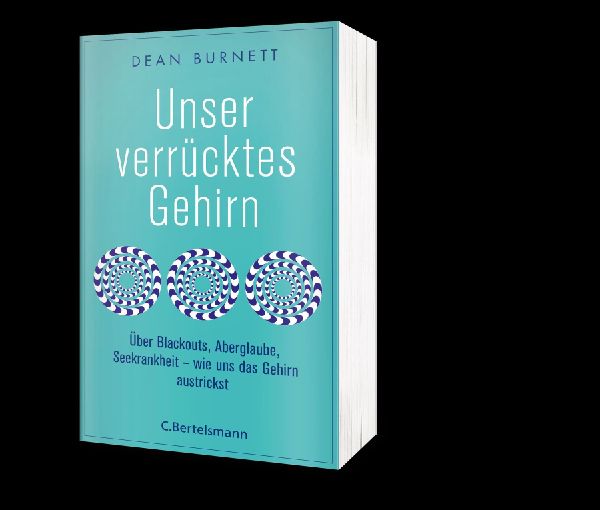 Unser verrücktes Gehirn