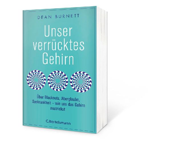 Unser verrücktes Gehirn
