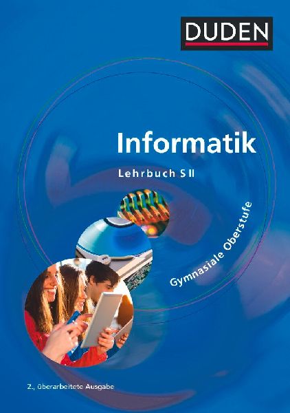 Duden Informatik. Schülerbuch Gymnasiale Oberstufe