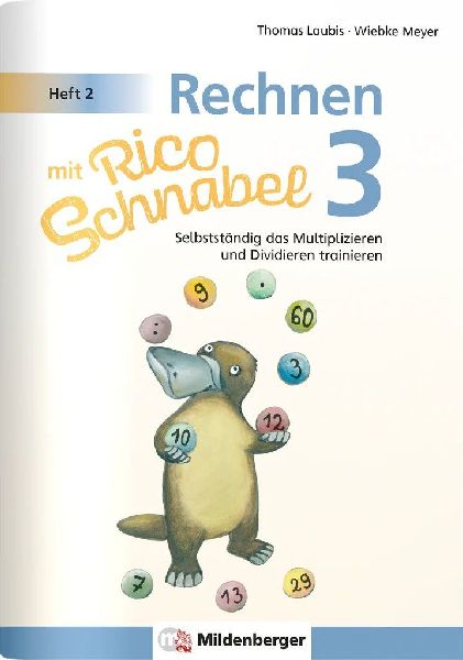 Rechnen mit Rico Schnabel Klasse 3, Heft 2 - Selbstständig da...