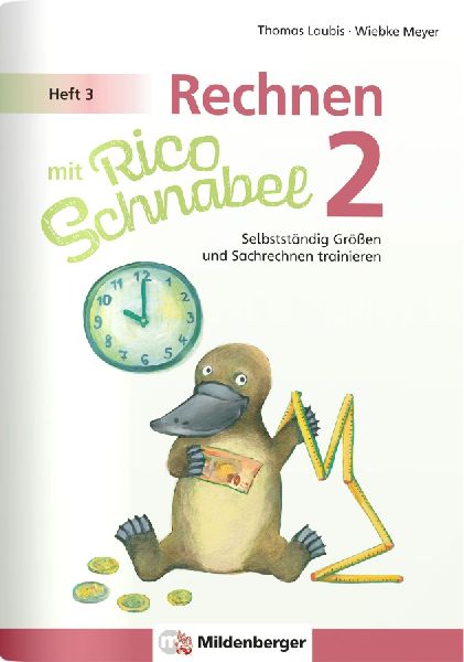 Rechnen mit Rico Schnabel Klasse 2, Heft 3 - Selbstständig Gr...