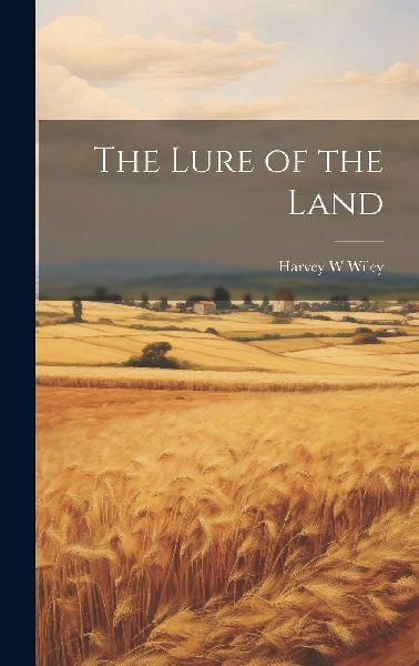 The Lure of the Land