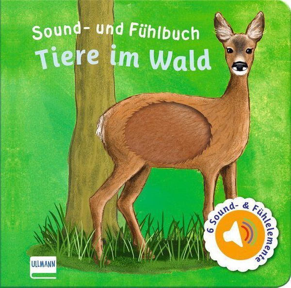 Sound- und Fühlbuch Tiere im Wald (mit 6 Sound- und Fühlelem...