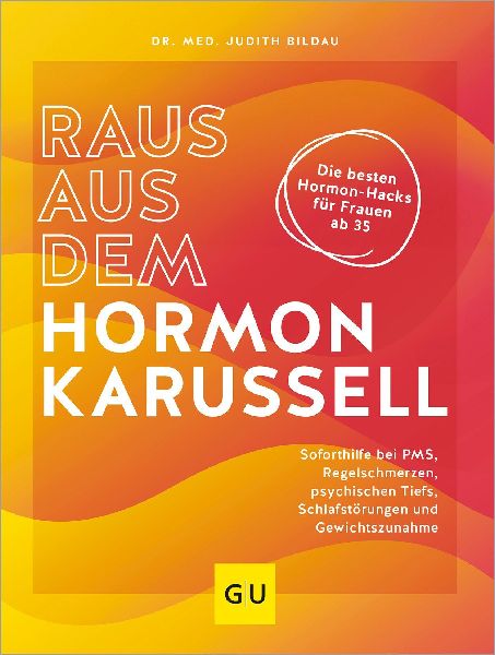 Raus aus dem Hormonkarussell
