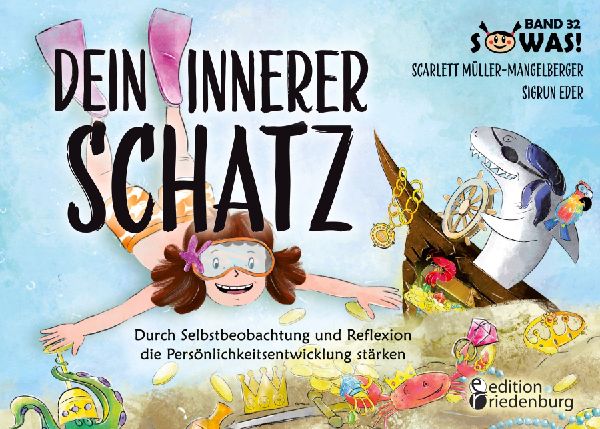 Dein innerer Schatz - Durch Selbstbeobachtung und Reflexion di...