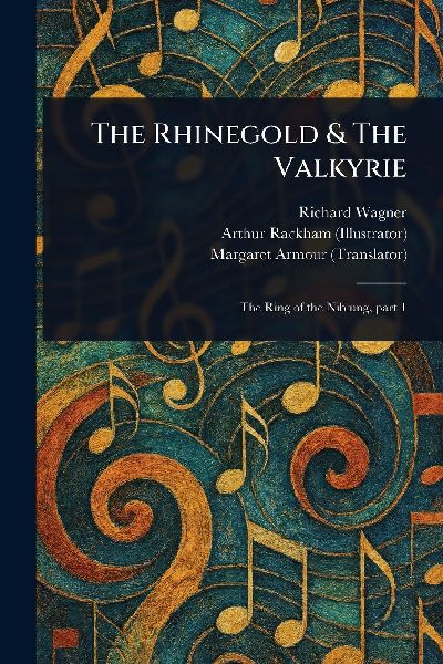 The Rhinegold & The Valkyrie