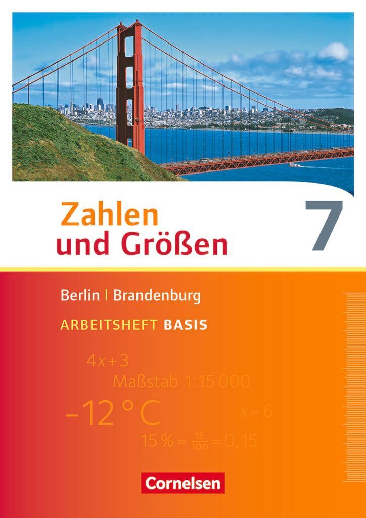 Zahlen und Größen 7. Schuljahr - Berlin und Brandenburg - Ar...