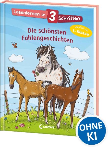 Lesenlernen in 3 Schritten - Die schönsten Fohlengeschichten