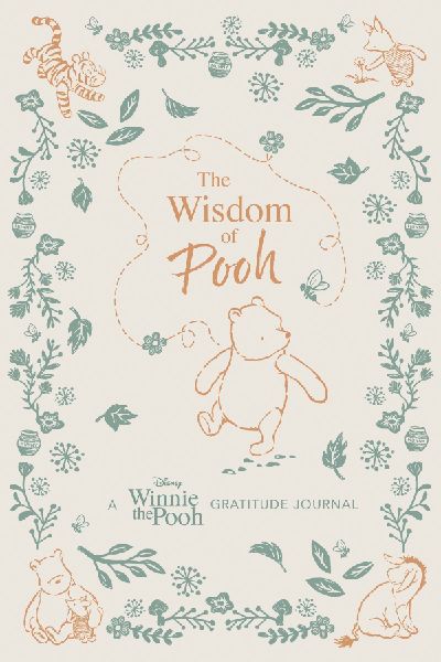 The Wisdom of Pooh: A Disney Winnie the Pooh Gratitude Journal