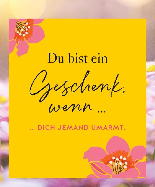 Es ist ein Geschenk, dass es dich gibt - Der Tischaufsteller zum SPIEGEL Bestseller