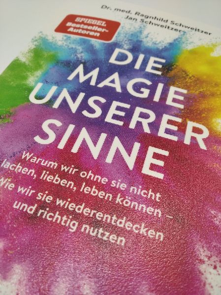 Die Magie unserer Sinne