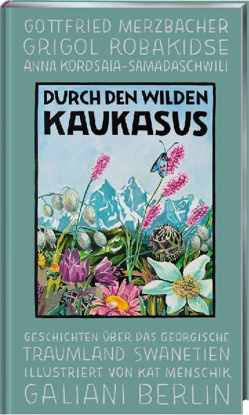 Durch den wilden Kaukasus
