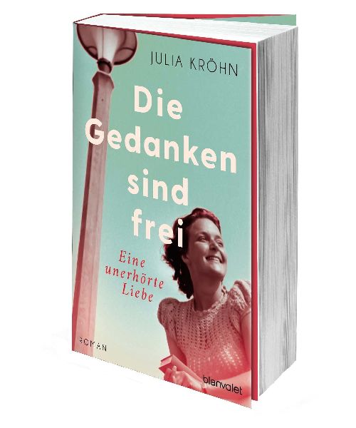Die Gedanken sind frei - Eine unerhörte Liebe