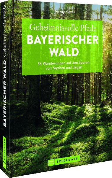Geheimnisvolle Pfade Bayerischer Wald